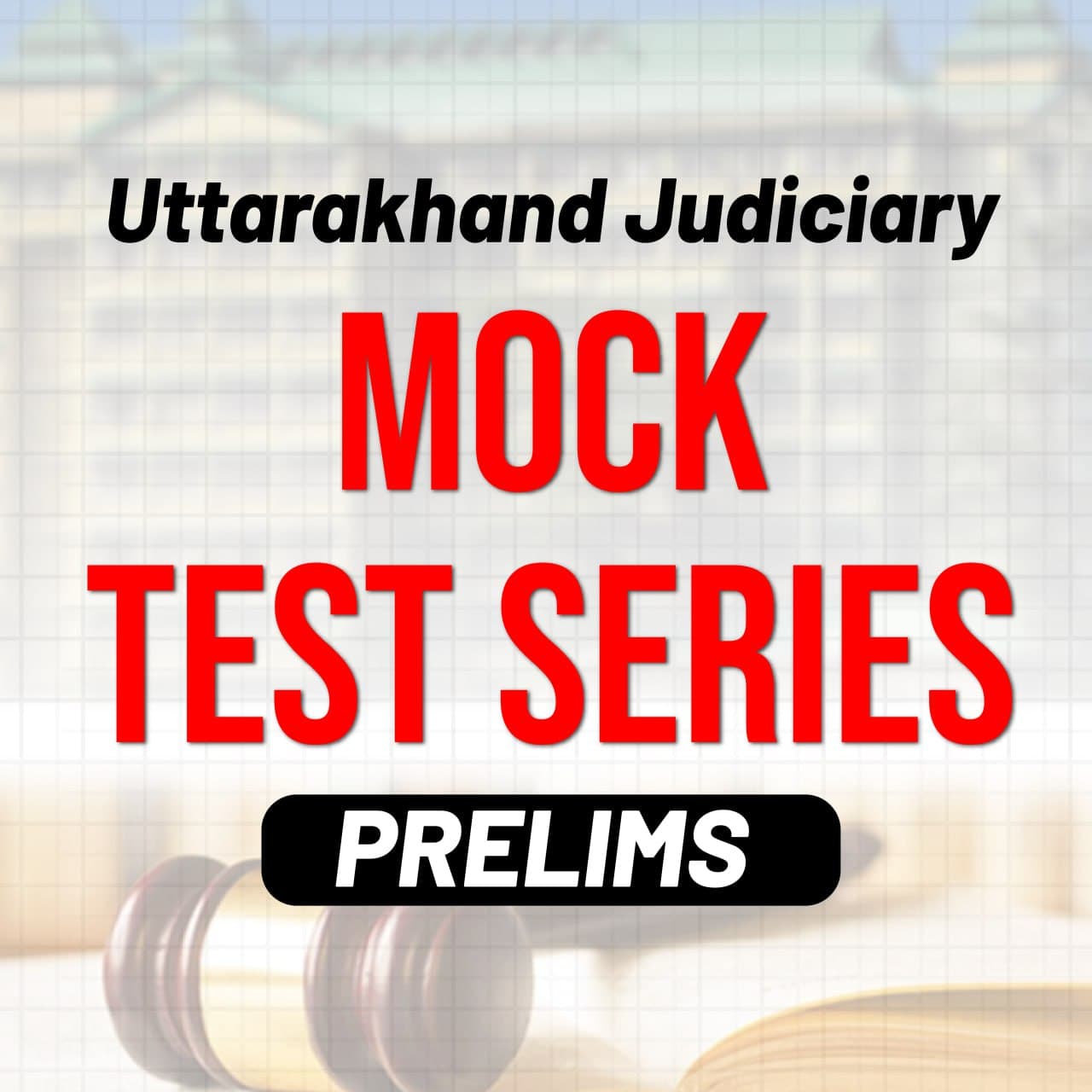 Uttarakhand Judiciary Mock Test Series - Prelims